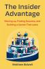 Go to record The Insider Advantage: Moving Up, Finding Success, and Bui...