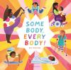 Go to record Some Body, Every Body!