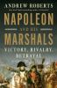Go to record Napoleon and His Marshals: Victory, Rivalry, Betrayal