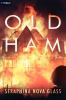 Go to record Old Ham: A Thriller