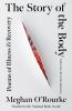 Go to record The Story of the Body: Poems of Illness & Recovery