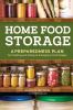 Go to record Home food storage : a preparedness plan for creating and u...