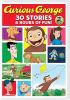 Go to record Curious George. 30-story collection .