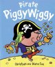 Go to record Pirate Piggywiggy