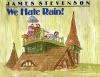 Go to record We hate rain!