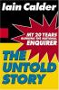 Go to record The untold story : my 20 years running the National Enquirer