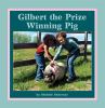 Go to record Gilbert the prize winning pig