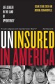 Go to record Uninsured in America : life and death in the land of oppor...