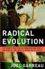Go to record Radical evolution : the promise and peril of enhancing our...