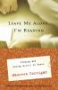 Go to record Leave me alone, I'm reading : finding and losing myself in...