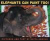 Go to record Elephants can paint, too!