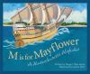 Go to record M is for Mayflower : a Massachusetts alphabet