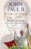 Go to record John Paul II : a life of grace