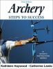 Go to record Archery : steps to success