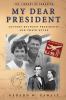Go to record My dear President : letters between presidents and their w...