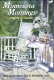 Go to record Minnesota mornings : comfort & cuisine from Minnesota Bed ...