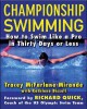Go to record Championship swimming : how to improve your technique and ...