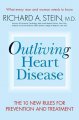 Go to record Outliving heart disease : the 10 new rules for prevention ...