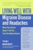 Go to record Living well with migraine disease and headaches : what you...