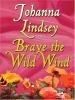 Go to record Brave the wild wind