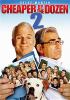 Go to record Cheaper by the dozen 2