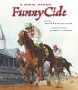 Go to record A horse named Funny Cide