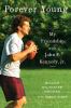 Go to record Forever young : my friendship with John F. Kennedy, Jr.