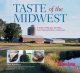 Go to record Taste of the Midwest : 12 states, 101 recipes, 150 meals, ...