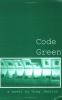 Go to record Code green : a novel