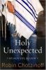 Go to record Holy unexpected : my new life as a Jew