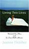 Go to record Living two lives : married to a man and in love with a woman
