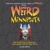 Go to record Weird Minnesota : your travel guide to Minnesota's local l...