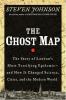 Go to record The ghost map : the story of London's most terrifying epid...