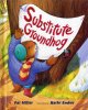 Go to record Substitute groundhog