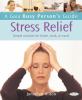 Go to record Stress relief : simple routines for home, work & travel