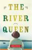 Go to record The River Queen : a memoir
