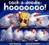 Go to record Cock-a-doodle-hoooooo!