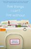 Go to record Five things I can't live without