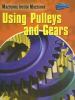 Go to record Machines inside machines : using pulleys and gears