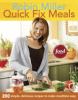Go to record Quick fix meals : 200 simple, delicious recipes to make me...