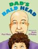 Go to record Dad's bald head