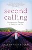 Go to record Second calling : finding passion & purpose for the rest of...