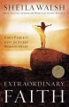 Go to record Extraordinary faith : God's perfect gift for every woman's...