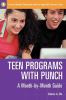 Go to record Teen programs with punch : a month-by-month guide