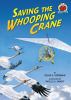 Go to record Saving the whooping crane