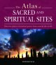 Go to record The Atlas of sacred and spiritual sites : discover places ...