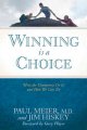 Go to record Winning is a choice : [how the champions do it, and how we...