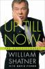 Go to record Up till now : the autobiography