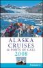 Go to record Alaska cruises & ports of call 2008