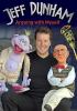 Go to record Jeff Dunham. Arguing with myself